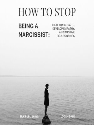 cover image of How to Stop Being a Narcissist